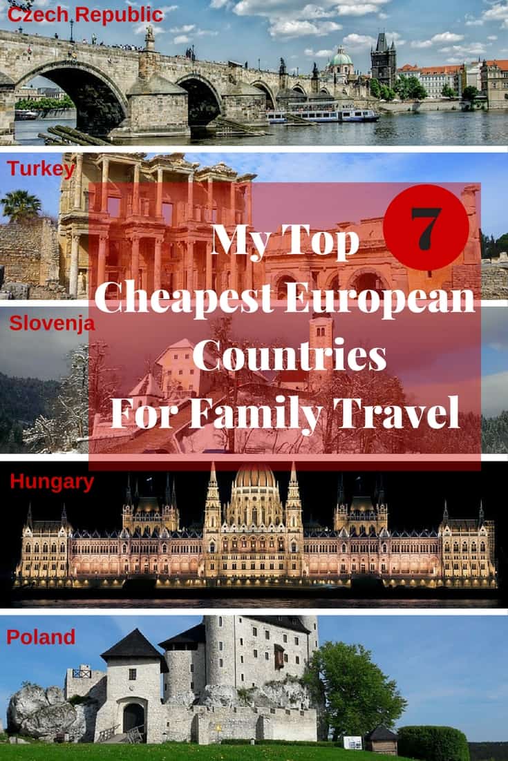 My Top 13 Cheapest European Countries To Visit With Your Family
