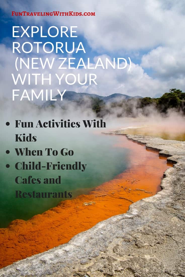 Things To Do In Rotorua With Kids Fun Traveling With Kids - 